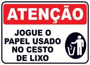 Loja Towbar - Placa Atenção - Jogue o papel no lixo